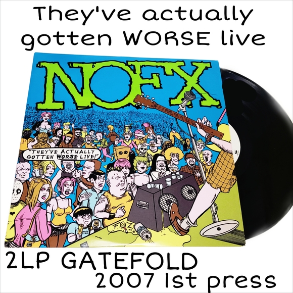 NOFX They've Actually Gotten WORSE Live 2LP gatefold 1st Press Concert Vinyl - Picture 1 of 4